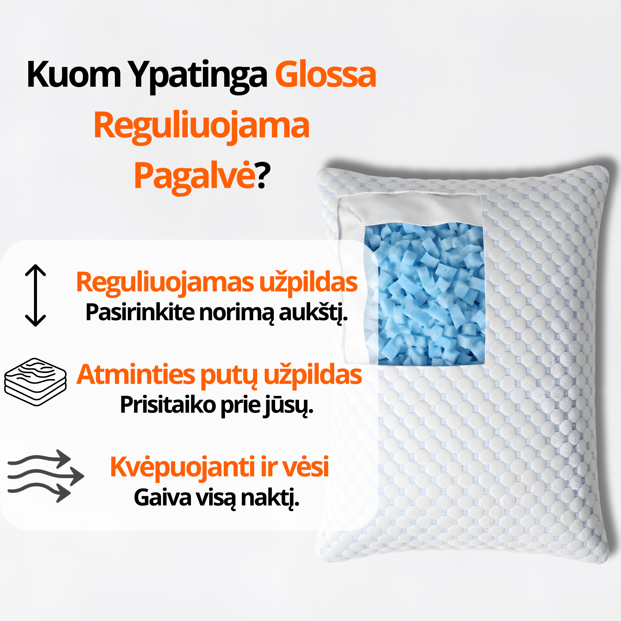 Reguliuojama Glossa Pagalvė